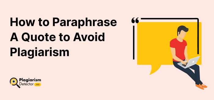 How to Paraphrase a Quote to Avoid Plagiarism – Techniques